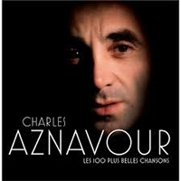 Charles Aznavour 100 Plus Belles Chansons - Charles Aznavour